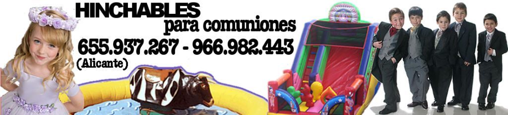 Alquiler de Castillos Hinchables para Comuniones en Alicante